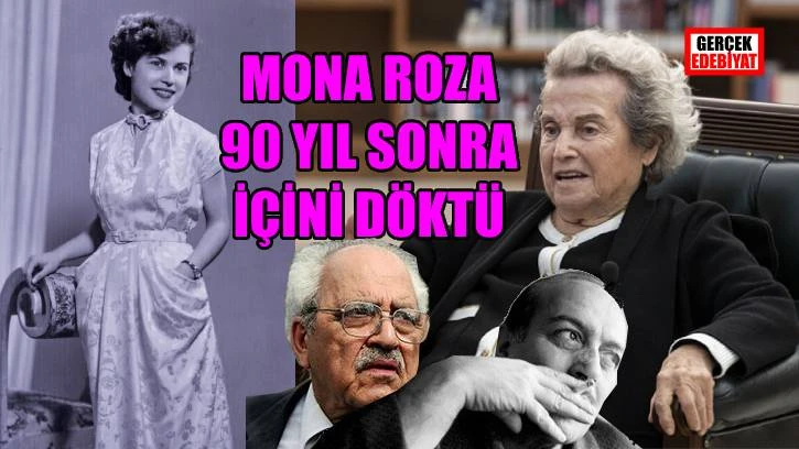 Edebiyatımızın ünlü 'Mona Roza'sı 70 yıl sonra konuştu