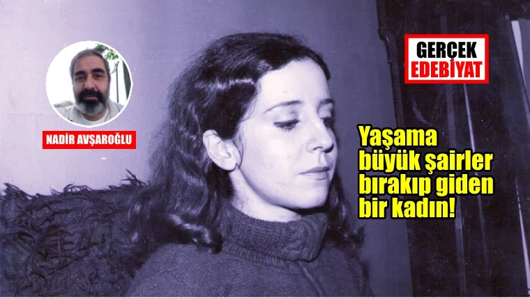 Edebiyatın en aşık olunan kadını: Tomris Uyar  