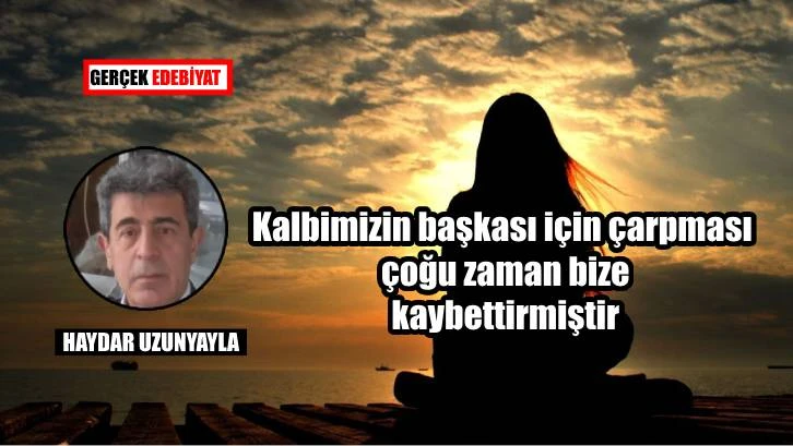 Kendini başkalarında arama!
