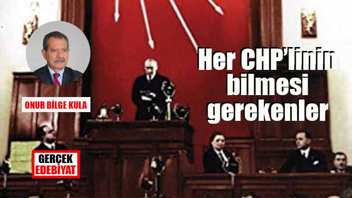 Atatürk’ün anlatımıyla çağdaş Türkiye’nin ve CHP’nin kuruluş öyküsü