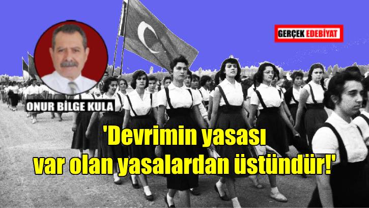 Atatürk: Kadın özgürleşmelidir / Prof. Dr. Onur Bilge Kula