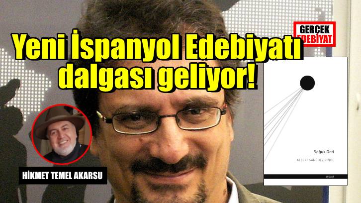 Soğuk Deri romanı Albert Sanchez Pinol ve yeni İspanyol edebiyatı