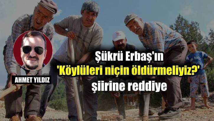 Köylüleri niçin öldürmemeliyiz?