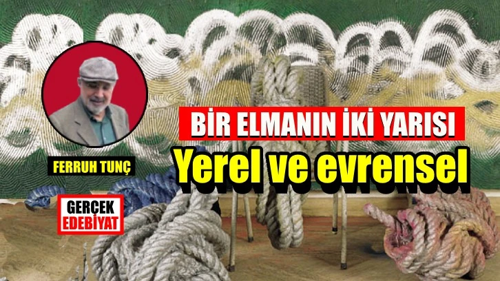 Yerel ve evrensel: bir elmanın iki yarısı 