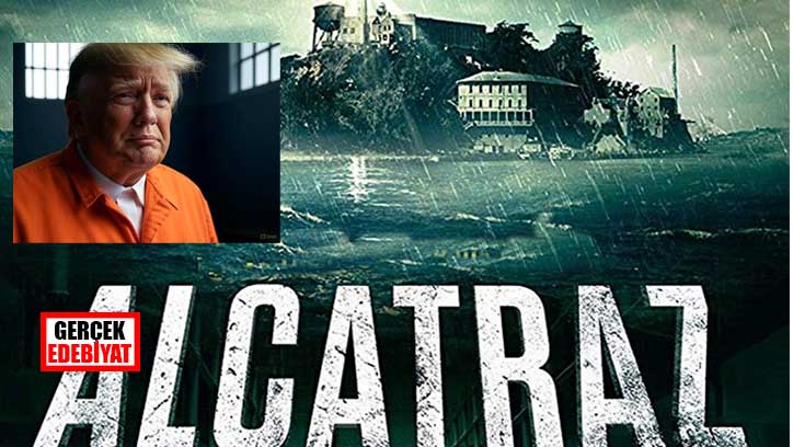 Trump Alcatraz hapishanesini yeniden açıyor