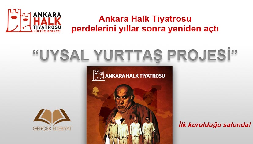Ankara Halk Tiyatrosu yıllar sonra perdelerini yeniden açtı