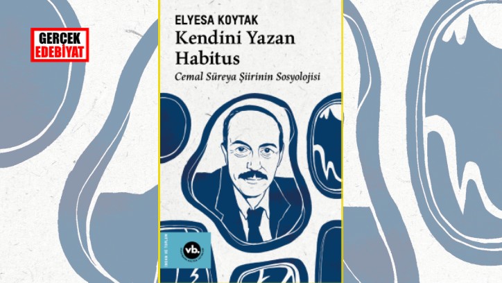 Cemal Süreya şiirinin kitabı Kendini Yazan Habitus