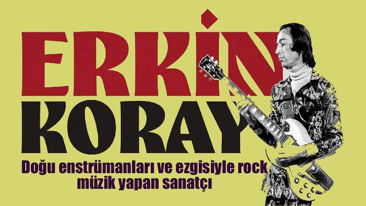 Altmış yıldır aynı sevgiyle dinlenen sanatçı: Erkin Koray