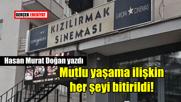 Sadece eski si̇nemalar mı kalmadı / Hasan Murat Doğan