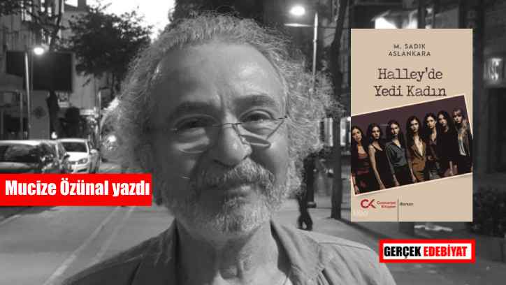 Kadının ve erkeğin insanlık hali: Halley’de Yedi Kadın