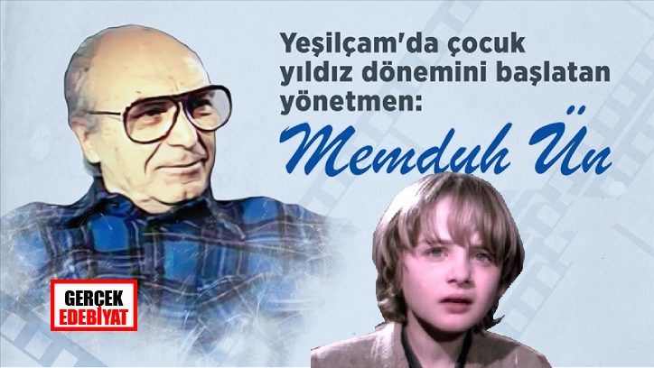 Çocuk yıldızların yönetmeni: Memduh Ün
