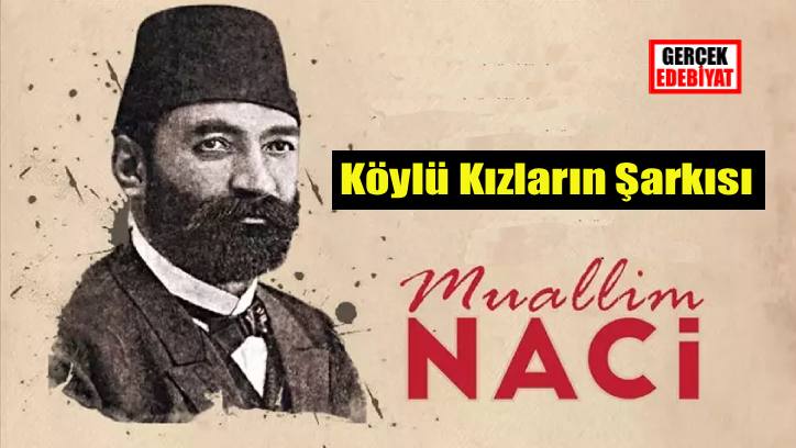 Köylü kızların şarkısı / Muallim Naci