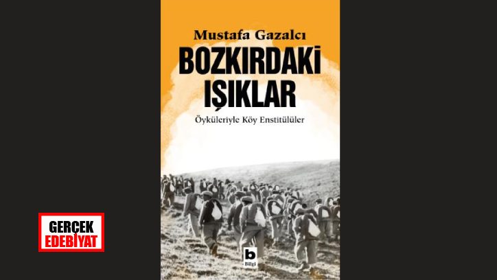 Mustafa Gazalcı’dan Öyküleriyle Köy Enstitülüler