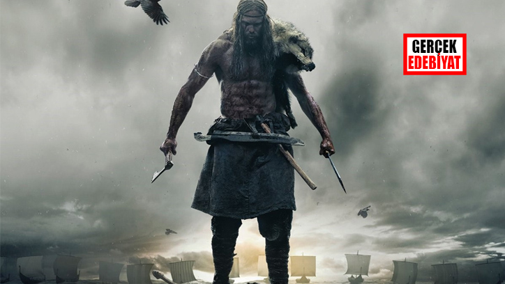 Kanlı ve mistik bir Viking destanı: Kuzeyli