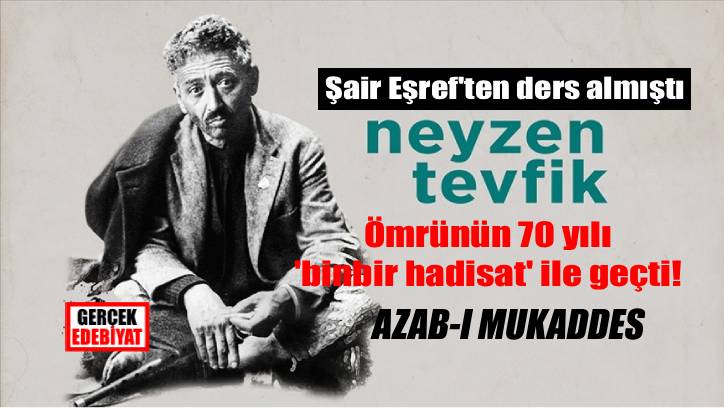 Bir garip şair Neyzen Tevfik
