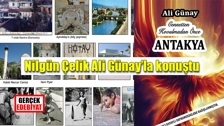 'Cennetten Kovulmadan Önce Antakya' kitabı üzerine / Nilgün Çelik