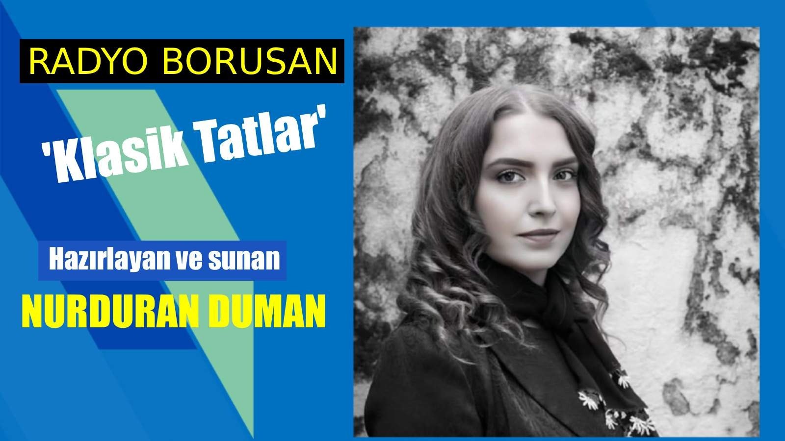 Nurduran Duman ile Klasik Tatlar
