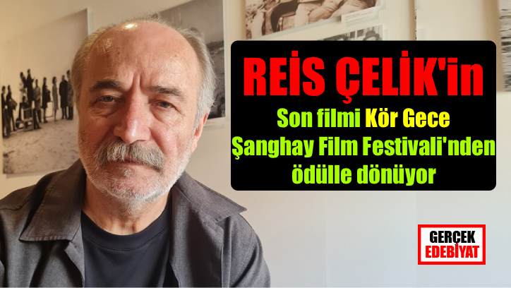 Reis Çelik son filmi Kör Gece üzerine konuştu