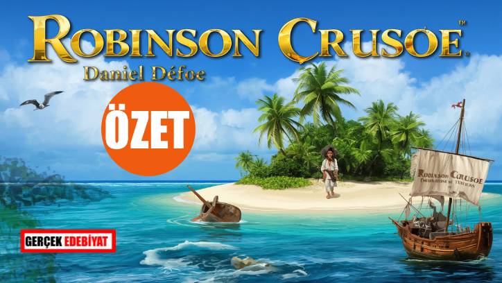 Robinson Crusoe'nun özeti