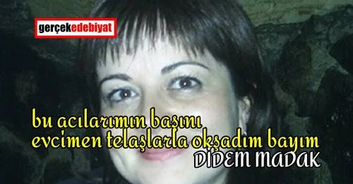 Ruhu ütüsüz ve buruşuk bir şair: Didem Madak / Halit Payza