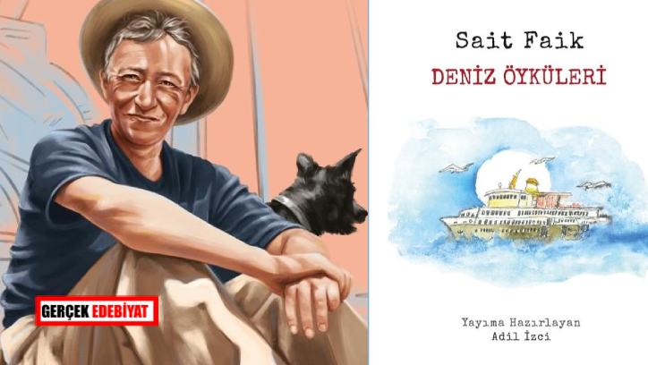 Adil İzci Sait Faik'in deniz öykülerini derledi