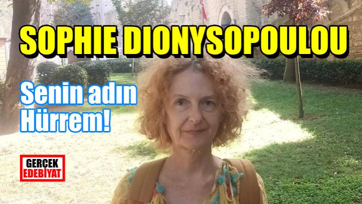 Senin adın Hürrem / Sophie Dionysopoulou