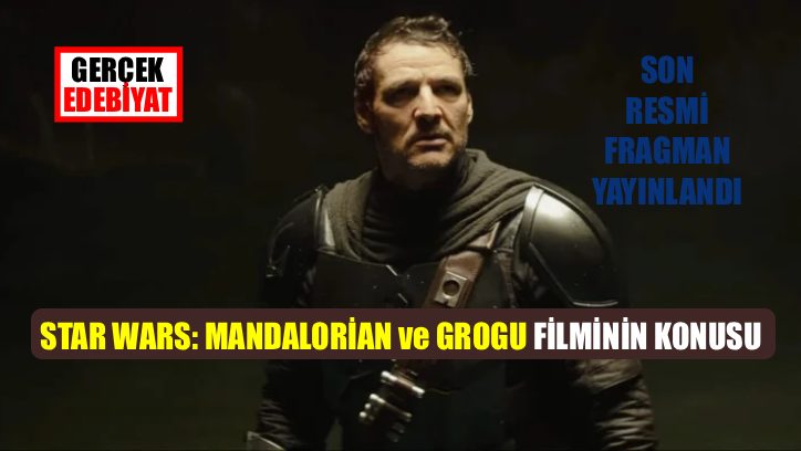 'Star Wars: Mandalorian ve Grogu' filminin gösterim tarihi belli oldu