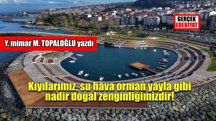 Trabzon'un doldurulan kıyıları ve Ganita / M. Topaloğlu