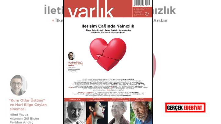 Varlık'ta 'İletişim çağında yalnızlık'
