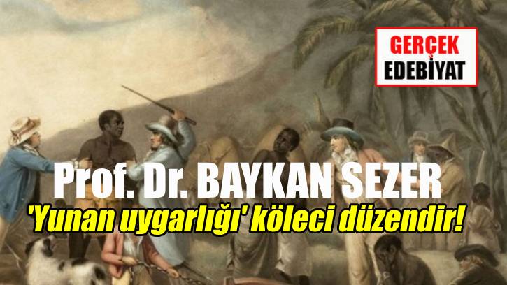 Kölelik / Prof. Dr. Baykan Sezer