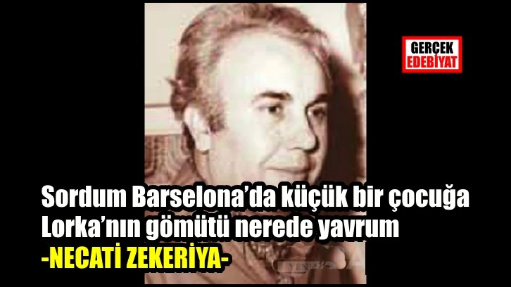 Lorka’nın gömütü / Necati Zekeriya