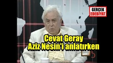 Aziz Nesin'i Cevat Geray Mehmet Özsuca Ahmet Yıldız konuştu