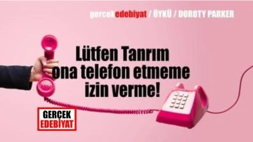 Bir telefon görüşmesi / Dorothy Parker