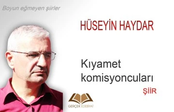 Kıyamet komisyoncuları / Hüseyin Haydar