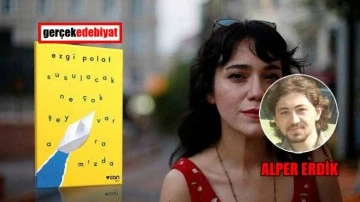 Susulmayacak Ne Çok Şey Var Bu Kitapta / Alper Erdik