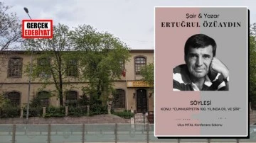 Ankara'da 'Cumhuriyetin 100. yılında dil ve şiir' söyleşisi
