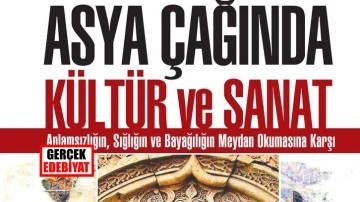Asya Çağında Kültür ve Sanat kitabı üzerine / Ümit Şenel