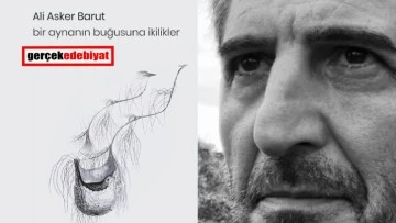 Bir Aynanın Buğusuna İkilikler