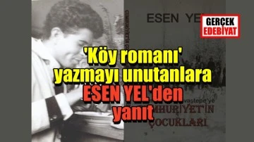 'Cumhuriyet’in Çocukları' bir köy romanı mı?