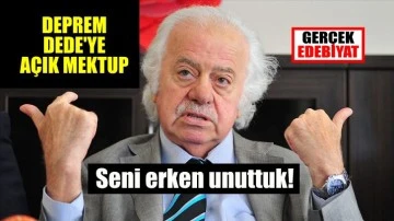 Deprem Dede'ye açık mektup