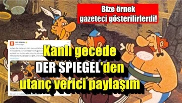 Der Spiegel'de tarihin en karanlık gecesinde alay eder gibi paylaşım