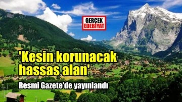 Dört ilimizde 6 yer doğal sit alanı ilan edildi