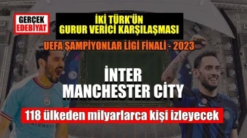 Dünyanın gözü kulağı İstanbul'da: İnter - Manchester City