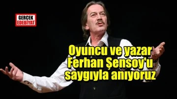 Ferhan Şensoy ölüm yıldönümünde anılıyor 