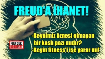 Freud'suz beyin:  Bir tür kaslı pazıdır fitness şarttır! /  Christian Kohner-Kahler