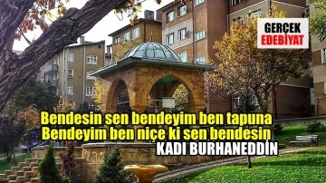 Gönülüme ben dedim ki kandesin / Kadı Burhaneddin
