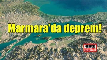 Marmara'da deprem... İstanbul'u korkuttu