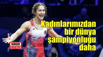 Milli güreşçi Buse Tosun Çavuşoğlu dünya şampiyonu oldu