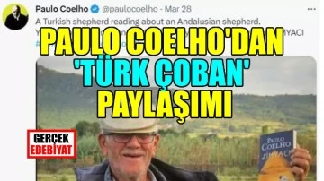 Paulo Coelho'dan 'Türk çoban' paylaşımı