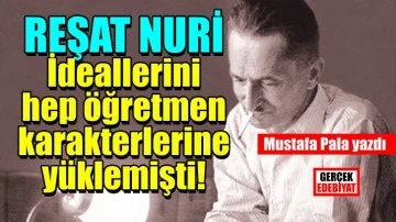 Reşat Nuri Güntekin’in beş öğretmeni
